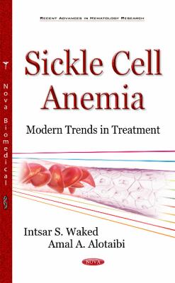 Sickle Cell Anemia : Modern Trends in Treatment