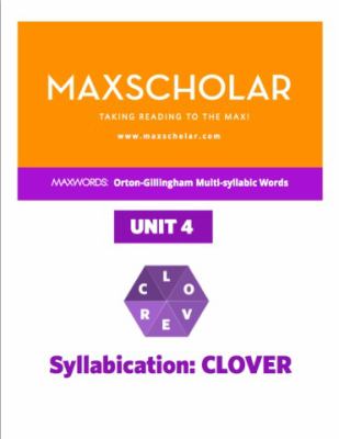 MAXSCHOLAR Orton-Gillingham CLOVER : Syllabication Rules