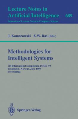 Methodologies for Intelligent Systems : 7th International Symposium, ISMIS'93, Trondheim, Norway, June 15-18, 1993. Proceedings
