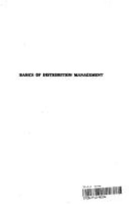 Basics of Distribution Management : A Logistical Approach