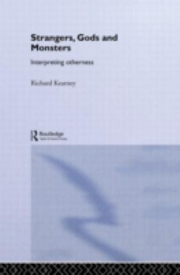 Strangers, Gods and Monsters : Interpreting Otherness