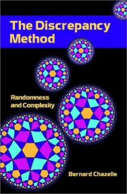 The Discrepancy Method : Randomness and Complexity