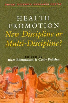 Health Promotion : New Discipline or Multi-Discipline?