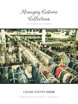 Managing Costume Collections : An Essential Primer