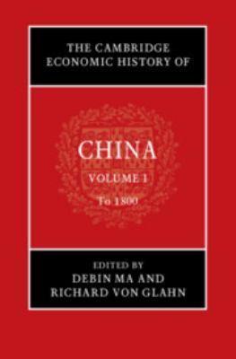 The Cambridge Economic History of China