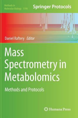 Mass Spectrometry in Metabolomics : Methods and Protocols