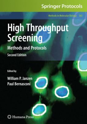 High Throughput Screening : Methods and Protocols