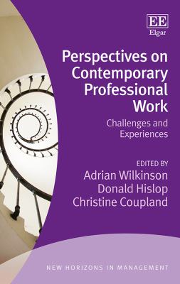 Perspectives on Contemporary Professional Work : Challenges and Expreiences