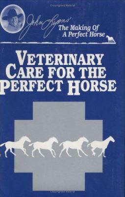 The Vet in Me : Veterinary Care for the Perfect Horse