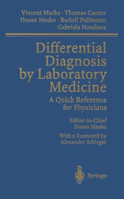 Differential Diagnosis by Laboratory Medicine : A Quick Reference for Physicians