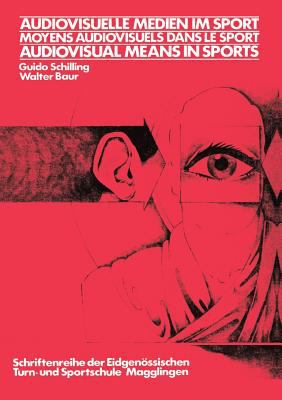 Audiovisuelle Medien Im Sport; Moyens Audiovisuels Dans le Sport; Audiovisual Means in Sports