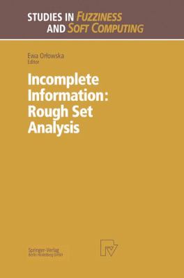 Incomplete Information : Rough Set Analysis