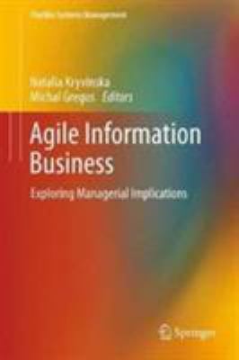 Agile Information Business : Exploring Managerial Implications