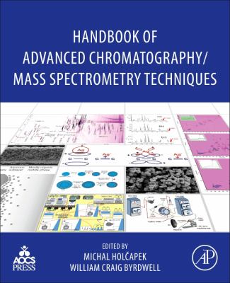 Handbook of Advanced Chromatography/Mass Spectrometry Techniques