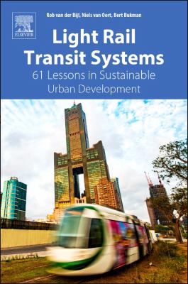 Light Rail Transit Systems : 61 Lessons in Sustainable Urban Development