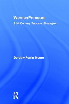 WomenPreneurs : 21st Century Success Strategies