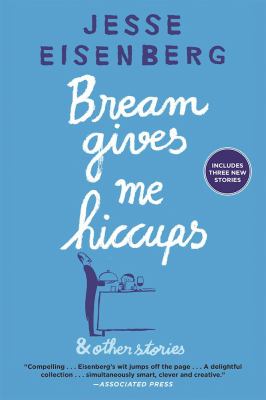 Bream Gives Me Hiccups : And Other Stories
