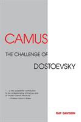 Camus : The Challenge of Dostoevsky