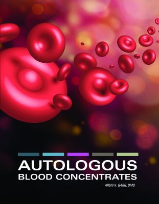 Autologous Blood Concentrates