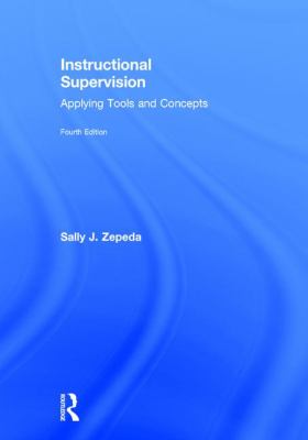 Instructional Supervision : Applying Tools and Concepts