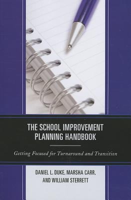 School Improvement Planning Handbook : Getting Focused for Turnaround and Transition