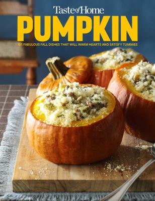 Taste of Home Pumpkin Mini Binder : 101 Delicious Dishes That Celebrate Fall's Favorite Flavor