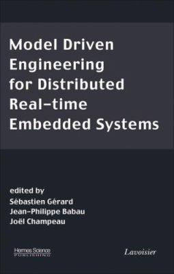 Model Driven Engineering for Distributed Real-Time Embedded Systems