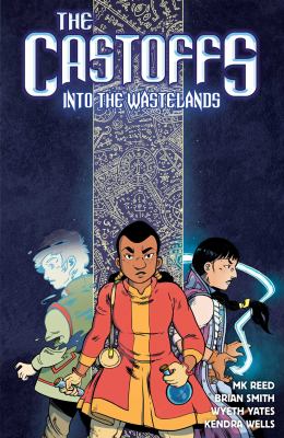 The Castoffs Vol. 2 : Into the Wastelands