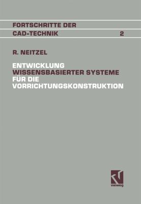 Entwicklung Wissensbasierter Systeme Für Die Vorrichtungskonstruktion