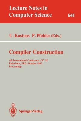 Compiler Construction : 4th International Conference, Cc '92, Proceedings