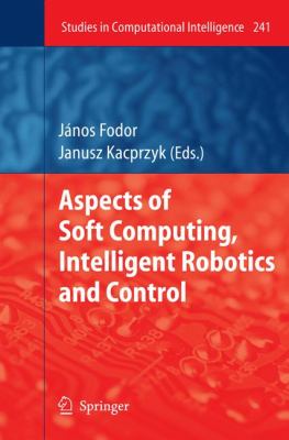 Aspects of Soft Computing, Intelligent Robotics and Control