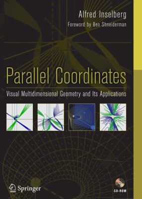 Parallel Coordinates : Visual Multidimensional Geometry and Its Applications