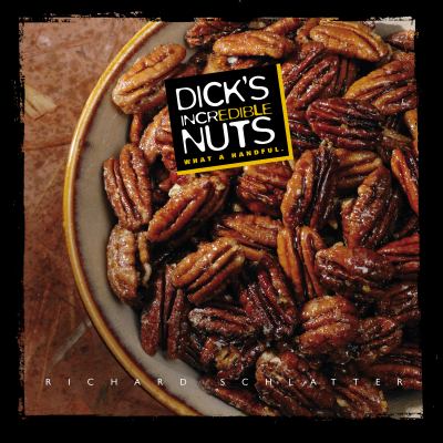 Dick's Incredible Nuts