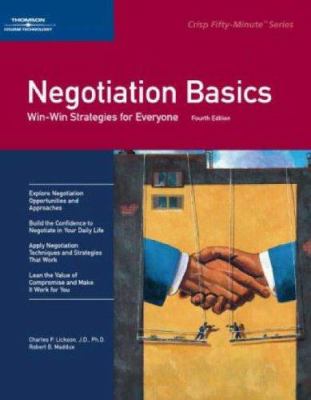Negotiation Basics : Win-Win Strategies for Everyone