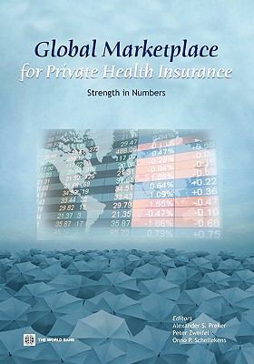 Global Marketplace for Private Health Insurance : Strength in Numbers