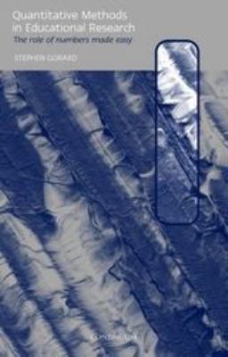 Quantitative Methods in Educational Research : The Role of Numbers Made Easy