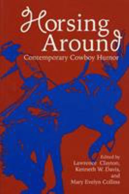 Horsing Around : Contemporary Cowboy Humor
