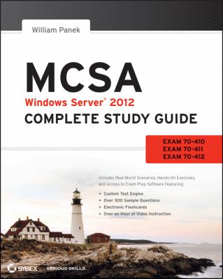 MCSA Windows Server 2012 : Exams 70-410, 70-411, and 70-412