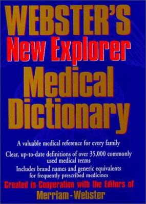 Webster's New Explorer Medical Dictionary