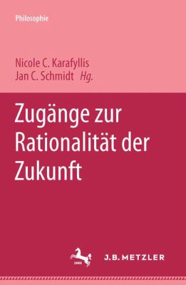 Zugänge Zur Rationalität der Zukunft