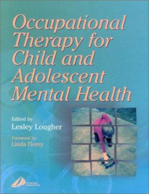 Occupational Therapy for Child and Adolescent Mental Health