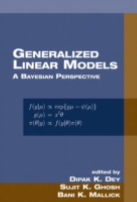 Generalized Linear Models Vol. 5 : A Bayesian Perspective