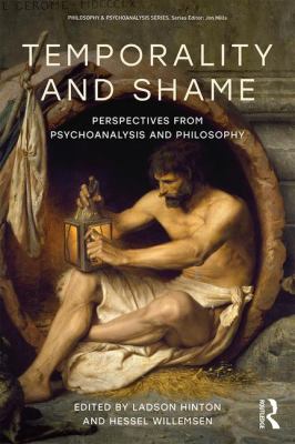 Temporality and Shame : Perspectives from Psychoanalysis and Philosophy