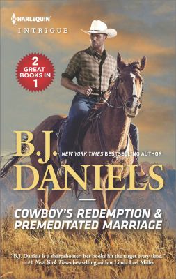 Cowboy's Redemption and Premeditated Marriage