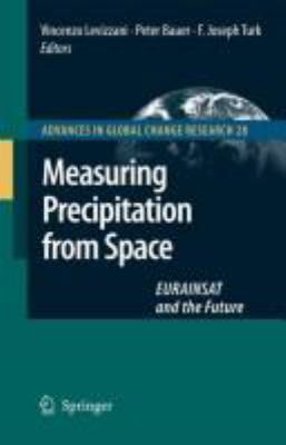 Measuring Precipitation from Space : EURAINSAT and the Future
