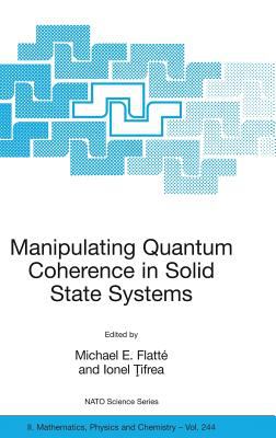 Manipulating Quantum Coherence in Solid State Systems