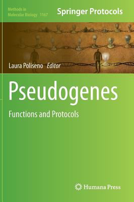 Pseudogenes : Functions and Protocols