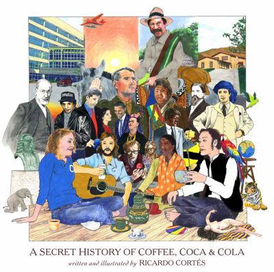 The Secret History of Coffee, Coca and Cola