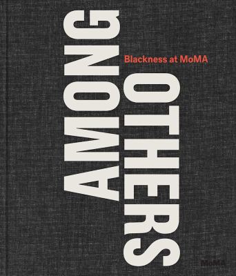 Among Others: Blackness at MoMA
