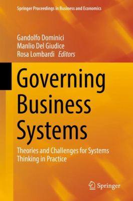 Governing Business Systems : Theories and Challenges for Systems Thinking in Practice